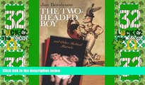 Big Deals  The Two-headed Boy, and Other Medical Marvels  Full Read Most Wanted