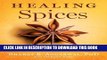 [PDF] Healing Spices: How to Use 50 Everyday and Exotic Spices to Boost Health and Beat Disease