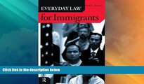 Big Deals  Everyday Law for Immigrants  Best Seller Books Most Wanted