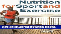 [FREE] EBOOK Bundle: Nutrition for Sport and Exercise, 2nd   Nutrition CourseMate with eBook