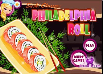 Philadelphia Roll Games-Cooking Games-Girl Games
