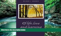 Books to Read  Of Life, Love and Learning: Selected Poems, and Educational Raps, Rhythms and