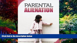 Big Deals  Parental Alienation  Best Seller Books Most Wanted