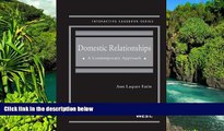 Must Have  Domestic Relationships: A Contemporary Approach (Interactive Casebook Series)  Premium