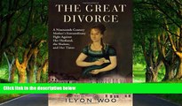 Full Online [PDF]  The Great Divorce: A Nineteenth-Century Motherâ€™s Extraordinary Fight against