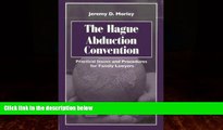 Big Deals  The Hague Abduction Convention: Practical Issues and Procedures for the Family Lawyer