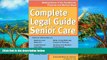 Deals in Books  The Complete Legal Guide to Senior Care: Making Sense of the Residential,