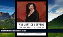 Books to Read  Was Justice Served?: For the Brutal Murder of Former TIME Magazine Writer/Reporter