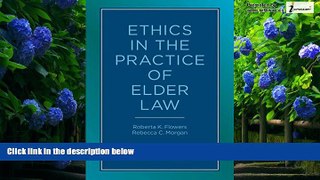 Books to Read  Ethics in the Practice of Elder Law  Full Ebooks Most Wanted