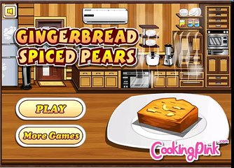 Gingerbread Spiced Pears Games-Cooking Games-Girl Games