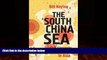 Big Deals  The South China Sea: The Struggle for Power in Asia  Full Ebooks Best Seller