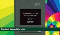 Must Have  International Law, Cases and Commentary, 4th (American Casebooks) (American Casebook