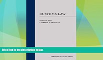 Big Deals  Customs Law (Trade Law) (Law Casebook) (Carolina Academic Press Law Casebook)  Best