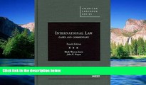 READ FULL  International Law, Cases and Commentary, 4th (American Casebooks) (American Casebook