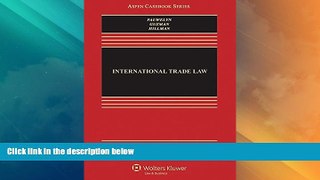 Big Deals  International Trade Law (Aspen Casebook)  Best Seller Books Most Wanted