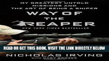 [EBOOK] DOWNLOAD Way of the Reaper: My Greatest Untold Missions and the Art of Being a Sniper GET