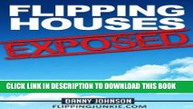 [PDF] Flipping Houses Exposed: 34 Weeks In The Life Of A Successful House Flipper Full Online