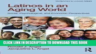 Best Seller Latinos in an Aging World: Social, Psychological, and Economic Perspectives (Textbooks
