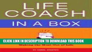 Best Seller Life Coach in a Box: A Motivational Kit for Making the Most Out of Life Free Read