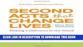 Best Seller Second Acts That Change Lives: Making a Difference in the World Free Read