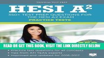 [EBOOK] DOWNLOAD HESI A2 Practice Tests: 350  Test Prep Questions for the HESI A2 Exam GET NOW