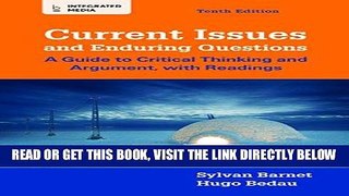 [EBOOK] DOWNLOAD Current Issues and Enduring Questions: A Guide to Critical Thinking and Argument,
