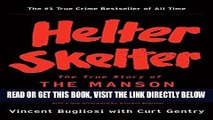 [EBOOK] DOWNLOAD Helter Skelter: The True Story of the Manson Murders PDF