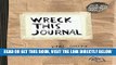 [EBOOK] DOWNLOAD Wreck This Journal (Paper bag) Expanded Ed. PDF