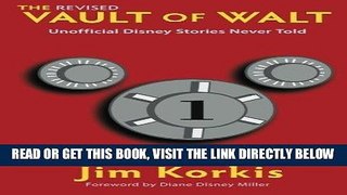 [EBOOK] DOWNLOAD The Revised Vault of Walt: Unofficial Disney Stories Never Told (The Vault of