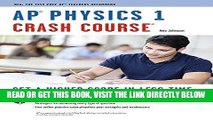 [EBOOK] DOWNLOAD APÂ® Physics 1 Crash Course Book   Online (Advanced Placement (AP) Crash Course)
