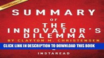 [PDF] Summary of The Innovator s Dilemma: by Clayton M. Christensen | Includes Analysis Full