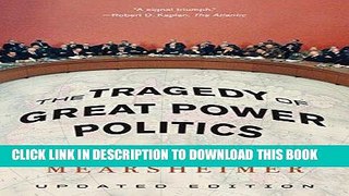 [EBOOK] DOWNLOAD The Tragedy of Great Power Politics (Updated Edition) READ NOW