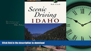 FAVORIT BOOK Scenic Driving Idaho (Scenic Routes   Byways) READ EBOOK