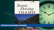 FAVORIT BOOK Scenic Driving Idaho (Scenic Routes   Byways) READ EBOOK