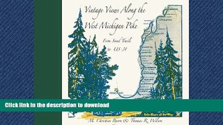 READ THE NEW BOOK Vintage Views Along the West Michigan Pike READ EBOOK