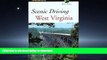 READ ONLINE Scenic Driving West Virginia (Scenic Routes   Byways) READ PDF FILE ONLINE