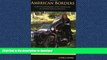 READ PDF American Borders: A Solo Circumnavigation of the United States on a Russian Sidecar