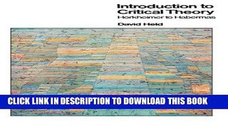 [EBOOK] DOWNLOAD Introduction to Critical Theory: Horkheimer to Habermas PDF