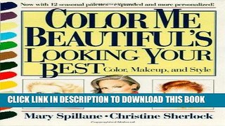 Best Seller Color Me Beautiful s Looking Your Best: Color, Makeup and Style Free Read