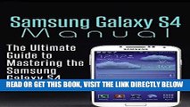 [Free Read] Samsung Galaxy S4 Manual: The Ultimate Guide to Mastering the Samsung Galaxy S4 Full
