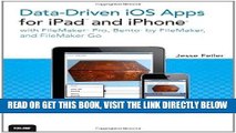 [Free Read] Data-driven iOS Apps for iPad and iPhone with FileMaker Pro, Bento by FileMaker, and