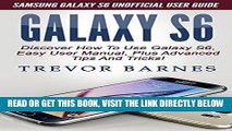 [Free Read] GALAXY S6: Samsung Galaxy S6 Unofficial User Guide - Discover How To Use Galaxy S6,