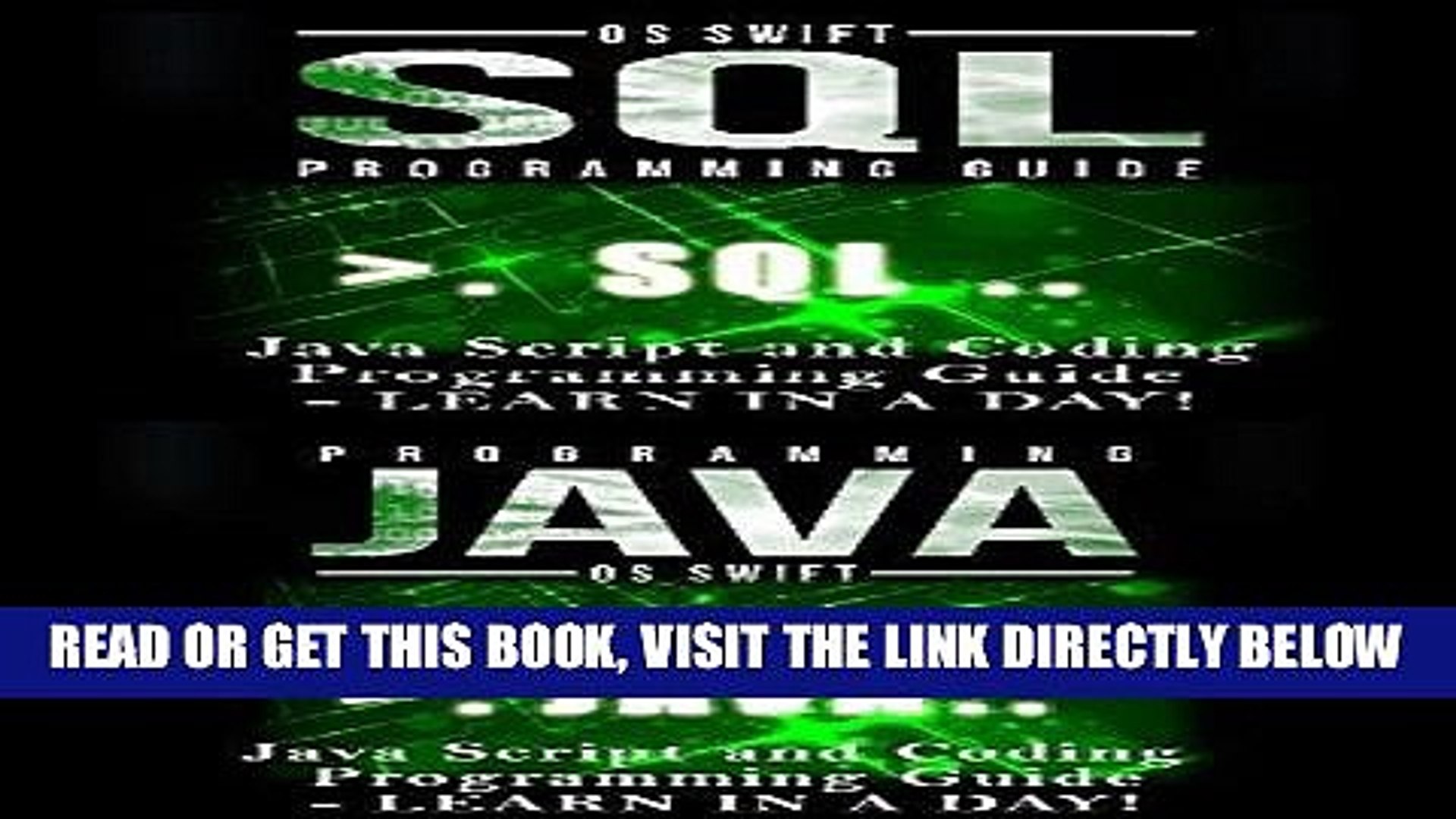 [Free Read] JAVA, JAVA Script and SQL:  Programming Guide: Learn In A Day! (Java, Swift, Apps,