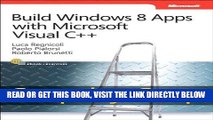 [Free Read] Build Windows 8 Apps with Microsoft Visual C   Step by Step (Step by Step Developer)