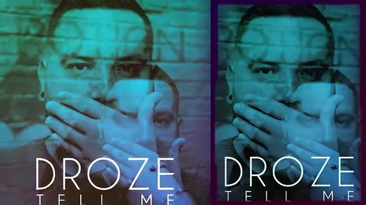 DROZE Tell Me Teaser