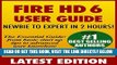 [Free Read] Fire HD 6 User Guide - Newbie to Expert in 2 Hours! Free Online