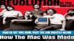 [Free Read] Revolution in The Valley [Paperback]: The Insanely Great Story of How the Mac Was Made