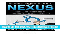 [Free Read] Scaled Agile Scrum: Nexus: How to Manage multiple scrum teams Free Online