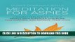 Best Seller Meditation for Aspies: Everyday Techniques to Help People with Asperger Syndrome Take