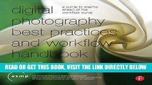 [Free Read] Digital Photography Best Practices and Workflow Handbook: A Guide to Staying Ahead of